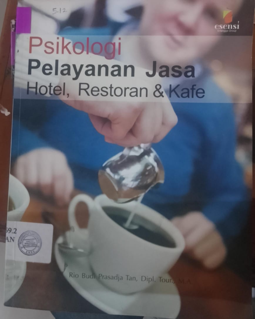 Cover Psiklogi Pelayanan Jasa Hotel, Restoran Dan Kafe / Tan Prasadja, Rio Budi