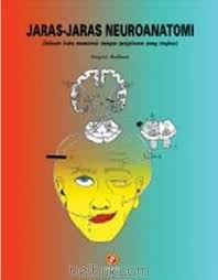 Cover Jaras-Jaras Neuroanatomi :  Sebuah Buku Mewarnai Dengan Penjelasan Yang Ringkas / Budiman, Gregory