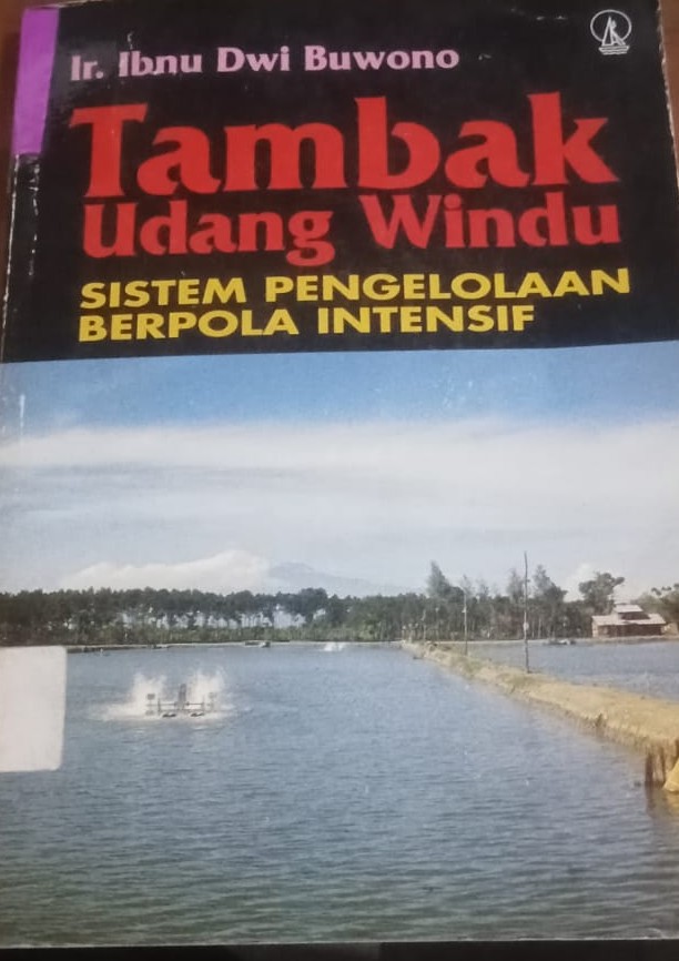 Cover Tambak Udang Windu: Sistem Pengelolaan Berpola Intensif / Buwono, Ibnu Dwi