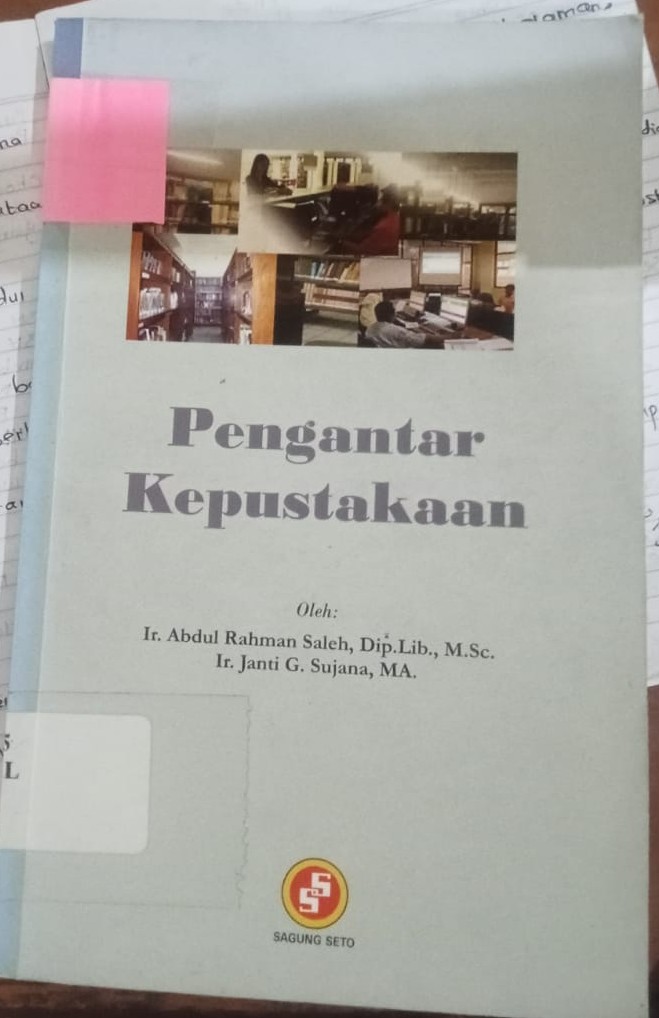 Cover Pengantar Kepustakaan :  Pedoman Bagi Pengguna Perpustakaan Di Lingkungan Perguruan Tinggi / Saleh Rahman,Abdul