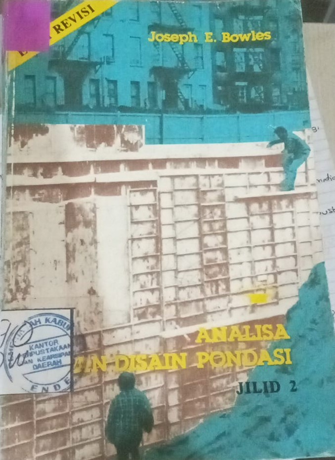 Cover Analisa Dan Disain Pondasi : / Bowles E, Joseph