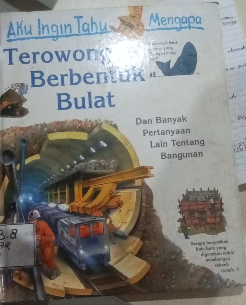 Cover Terowongan Berbentuk Bulat :  Dan Banyak Pertanyaan Lain Tentang Bangunan / Parker,Steve