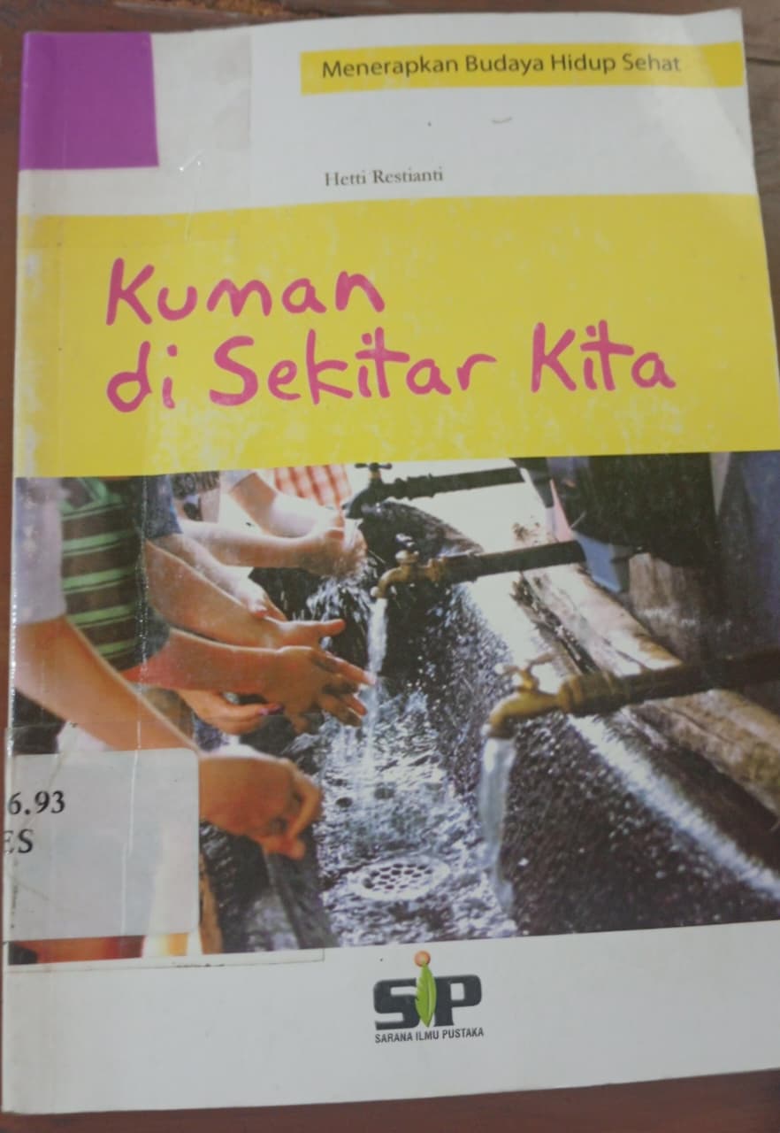 Cover Menerapkan budaya hidup sehat; :  Kuman Disekitar Kita / Restianti, Hetti