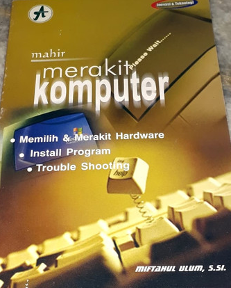 Cover Mahir merakit komputer / Ulum Miftahul