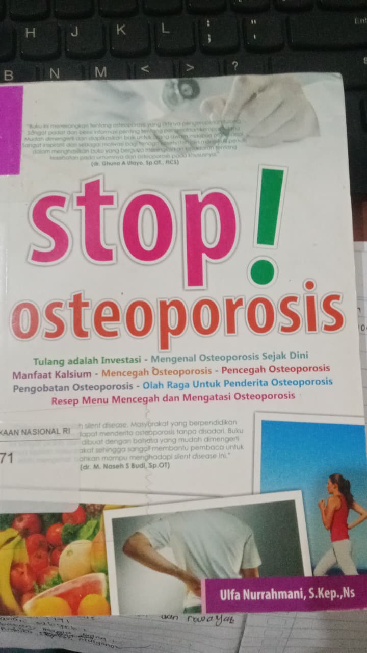 Cover Stop :  Osteoporosis / Nurrahmani Ulfah