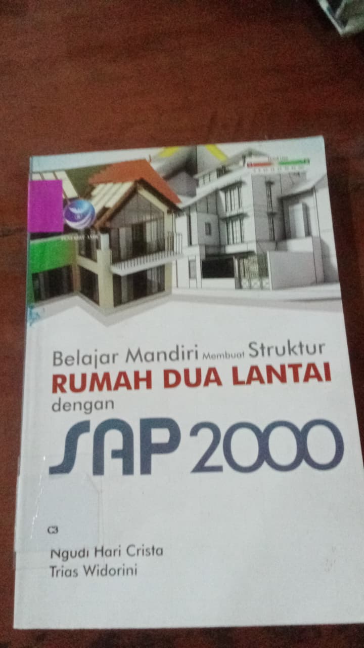 Cover Belanar Mandiri Membuat Struktrur Rumah Dua Lantai Dengan SAP 2000 / Crista Hari, Mudi