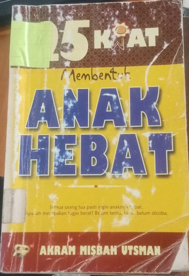 Cover 25 Kiat Membentuk Anak Hebat / Utsman,Misbah Akram
