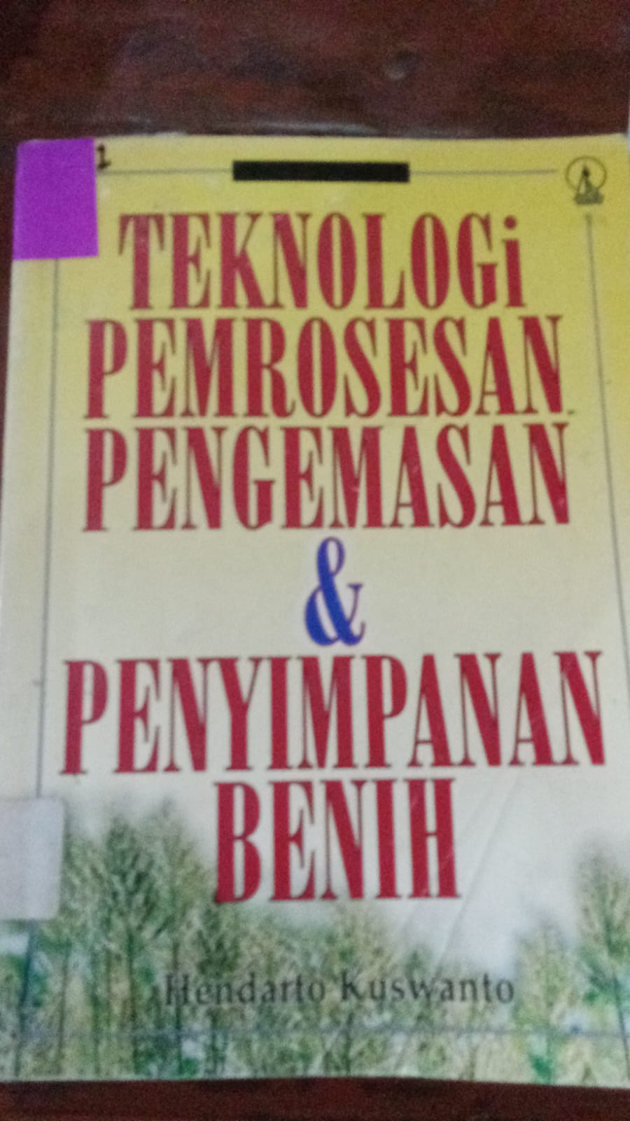 Cover Teknologi Pemrosesan Pengemasan & Penyimpanan Benih