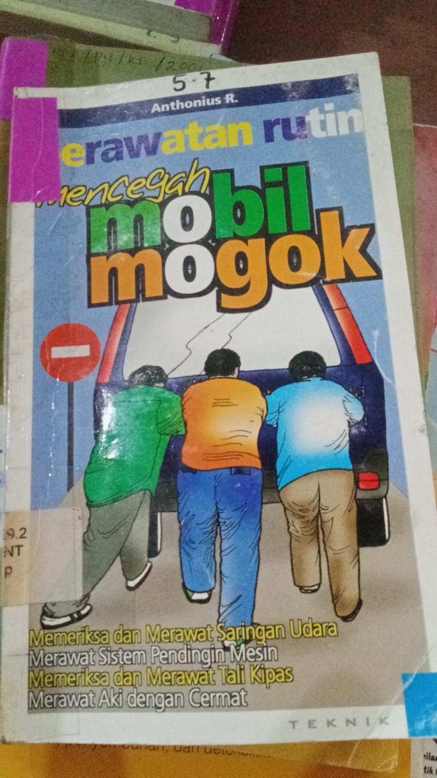 Cover Perawatan Rutin Mencegah Mobil Mogok / Anthonius