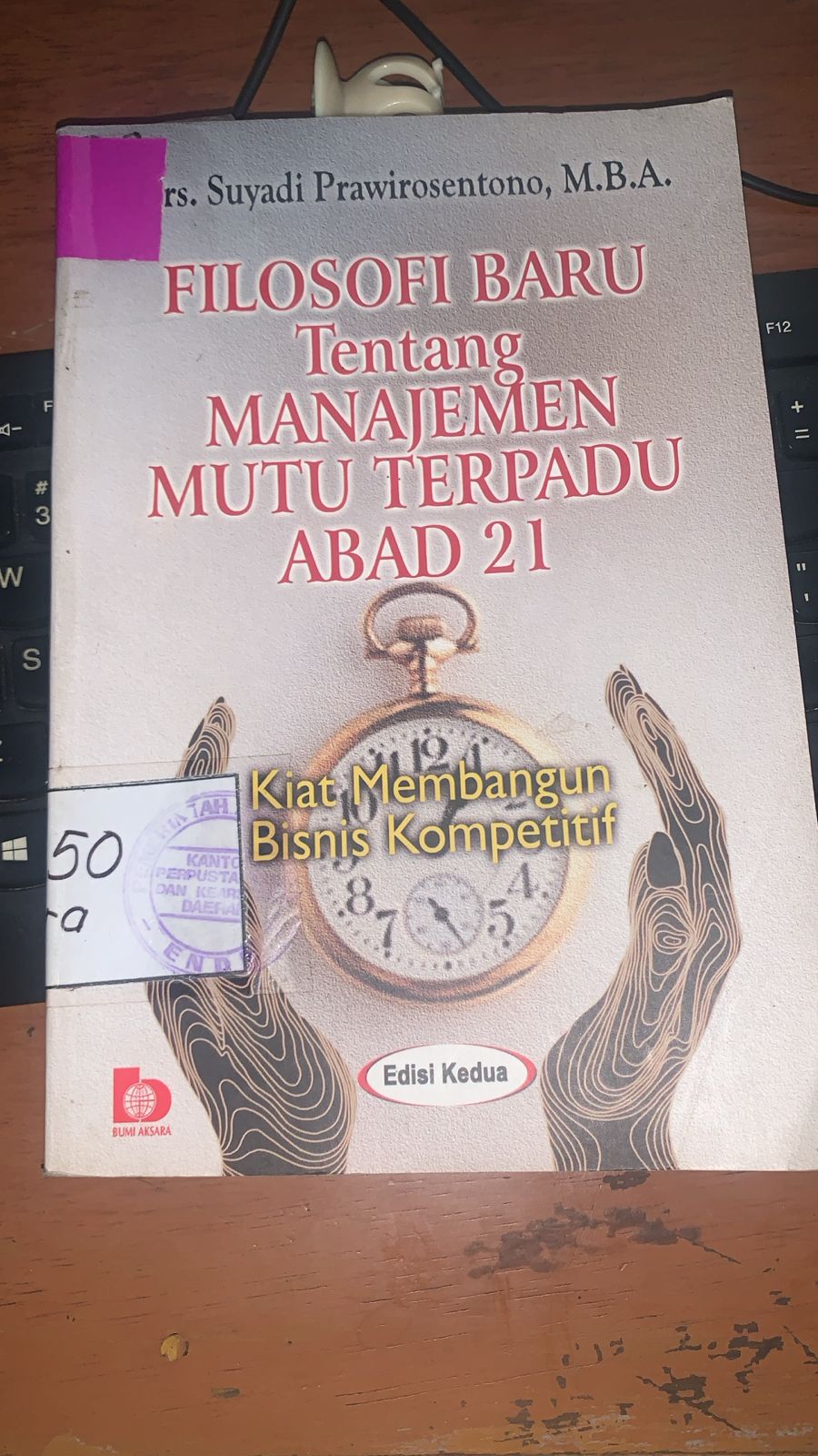 Cover Filosofi Baru Tentang Manajemen Mutu Terpadu Abad 21; :  Kiat Membangun Bisnis Kompetitif / Prawirosentono, Suyadi