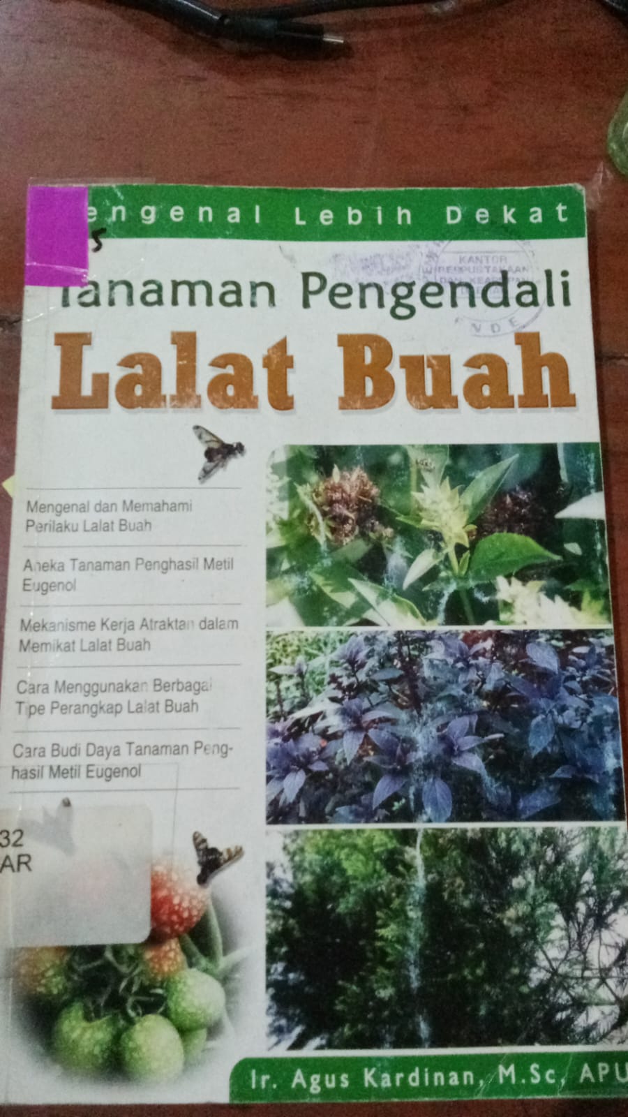 Cover Mengenal Lebih Dekat :  Tanaman Pengendali Lalat Buah / Kardinan, Agus