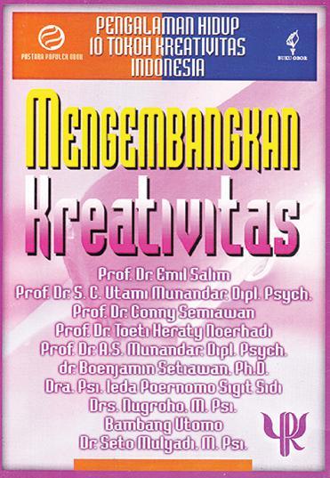 Cover Pngalaman Hidup 10 Tokoh Kreativitas Indonesia; :  Mengembangkan Kreativitas / Salim, Emil