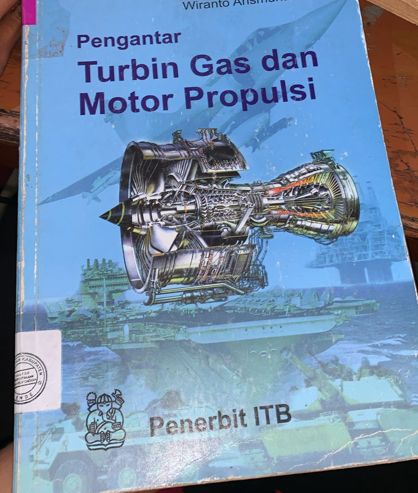 Cover Pengantar Turbin Gas Dan Motor Propulsi / Arismunandar, Wiranto