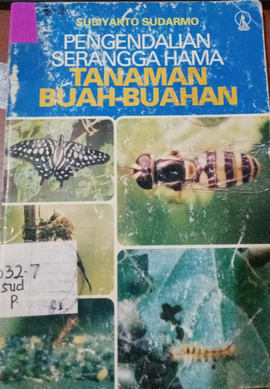 Cover Pengendalian Serangga Hama Tanaman Buah- Buahan / Sudarmo, Subiyakto