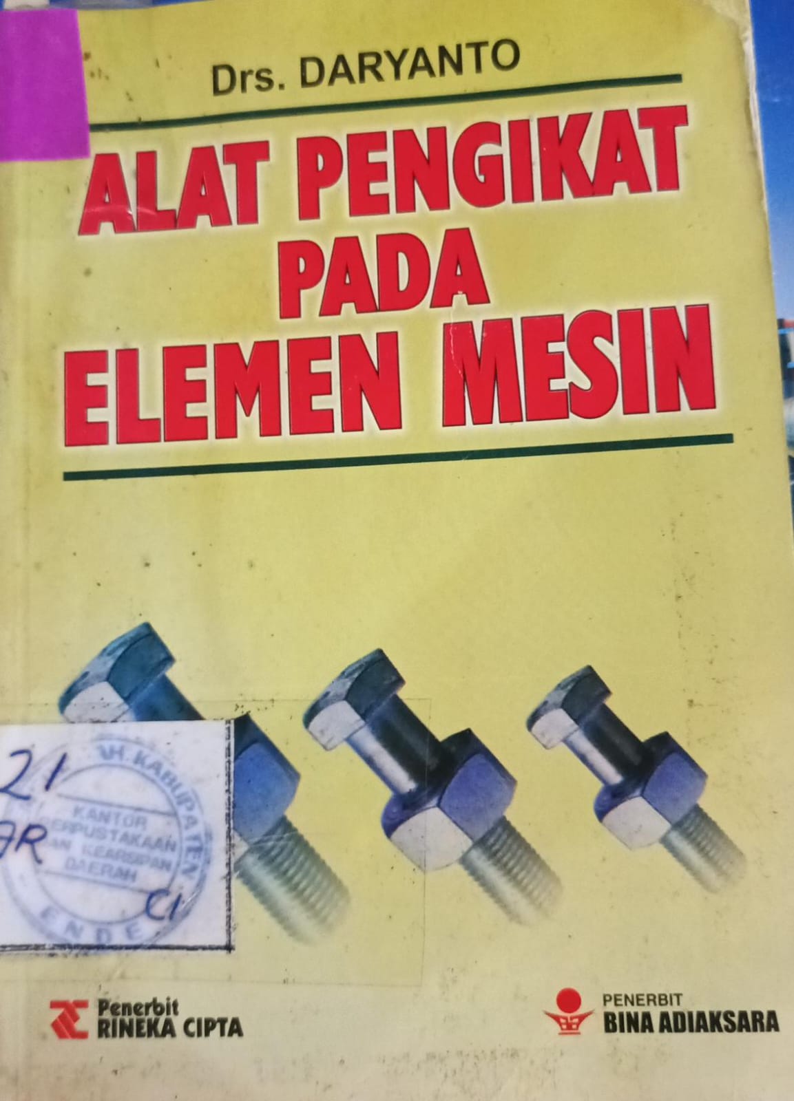 Cover Alat Pengikat Pada Elemen Mesin / Daryanto