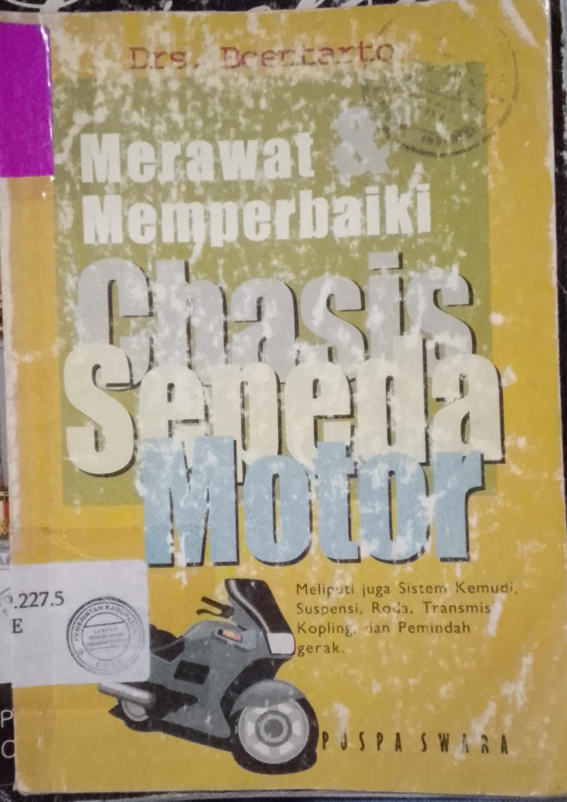 Cover Merawat Dan Memperbaiki Chasis Sepeda Motor / Boentartro
