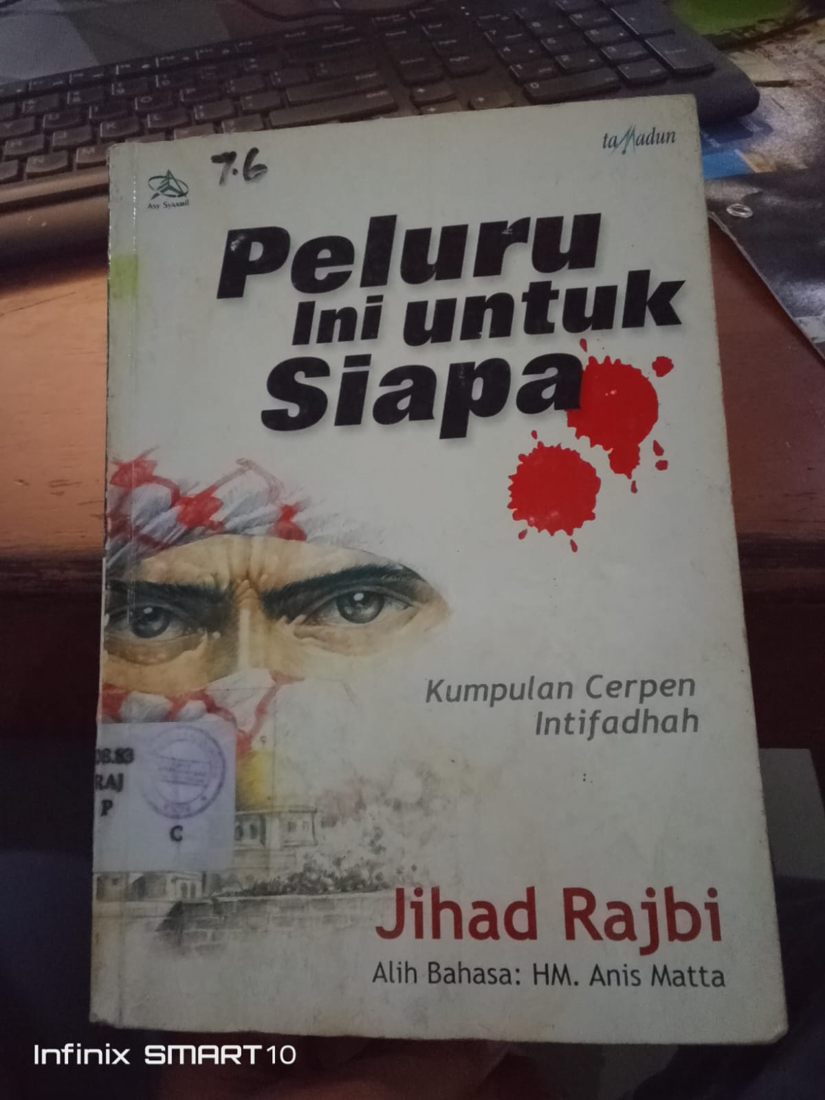 Cover peluru ini untuk siapa :  kumpulan cerpen intifadhah / Rajbi, Jihad