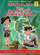 Cover Remaja Dan Bahaya Narkoba: / Abdul Razak