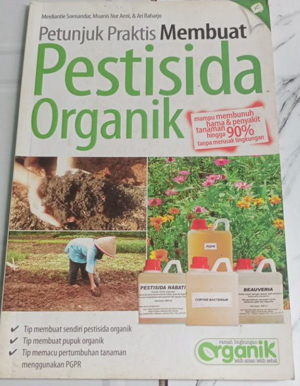 Cover Petunjuk Praktis Membuat Pestisida Organik / Soenandar, Meidiantie