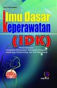 Cover Ilmu Dasar Keperawatan (IDK) / Hikmawati, Isna