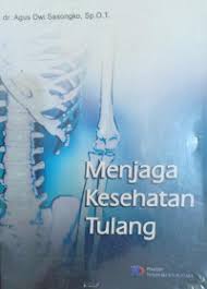 Cover Menjaga Kesehatan Tulang / Sasongko, Agus Dwi