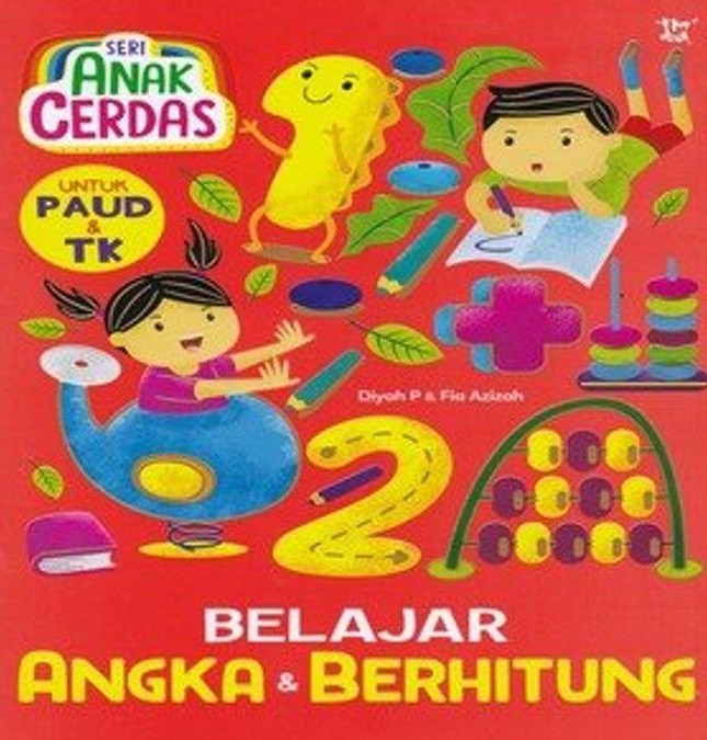 Cover Seri Anak Cerdas; :  Belajar Angka Dan Berhitung / Diyah