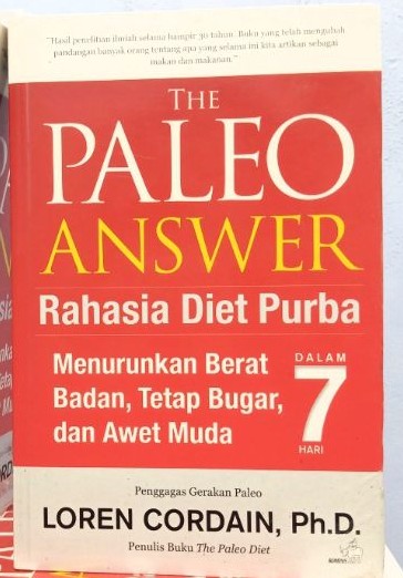 Cover The Paleo Answer :  Rahasia Diet Purba / Cordain, Loren