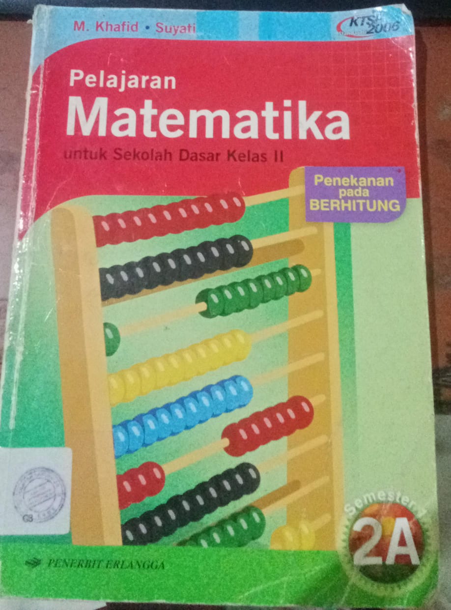 Cover Pelajaran Matematika Untuk Sekolah Dasar Kelas II / Suyati, Khafid