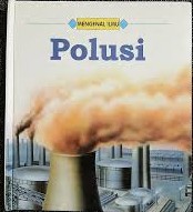 Cover Mengenal Ilmu Polusi / Amos, Janine
