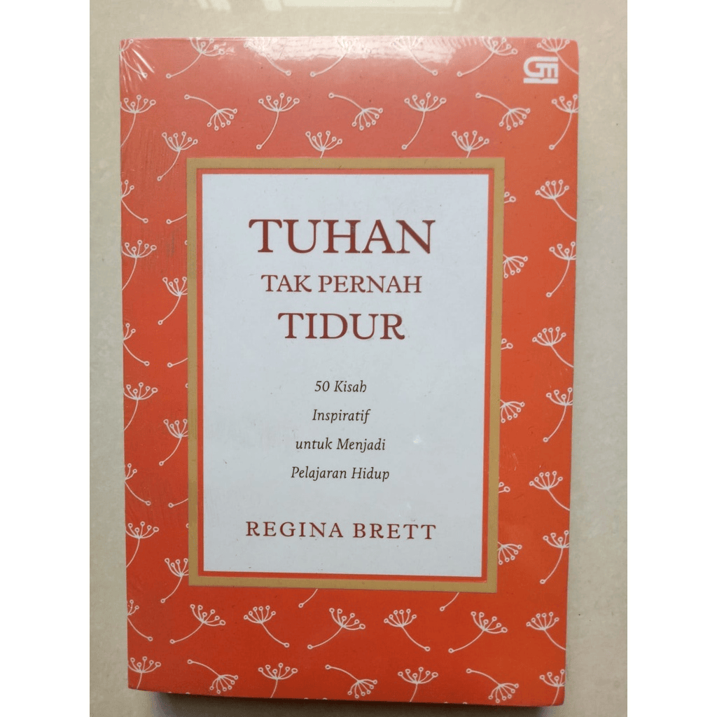 Cover Tuhan tak pernah tidur :  50 Kisah Inspiratif untuk menjadi pelajaran hidup / Regina brett