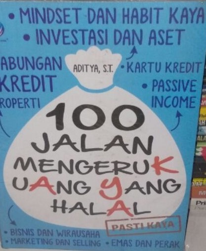 Cover 100 Jalan Mengeruk Uang Yang Halal :  Mindset dan Habit Kaya... / Aditya