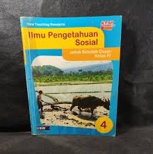 Cover Ilmu Pengetahuan Sosial Untuk Sekolah Dasar Kelas IV / New Teaching Resource