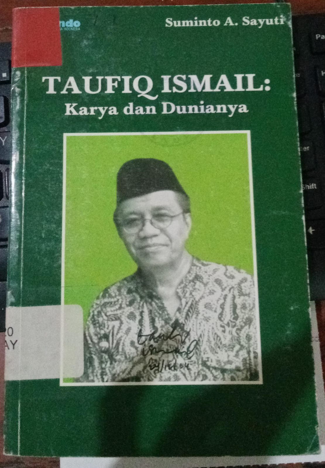 Cover Taufiq Ismail: Karya dan dunianya / Sayuti, Suminto