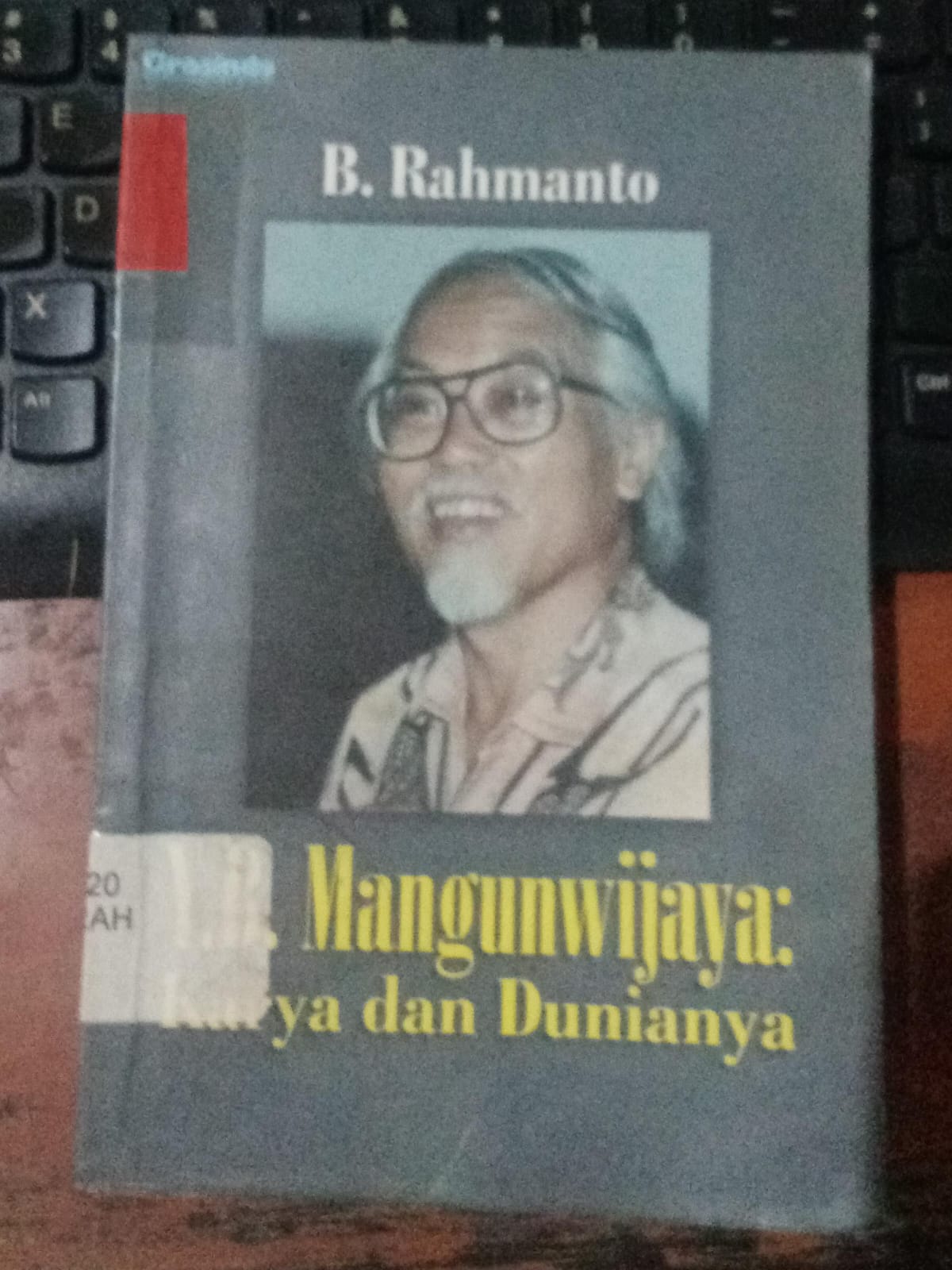 Cover Y.B Mangunwijaya : Karya Dan Dunianya / Rahmanto
