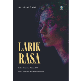 Cover Larik Rasa / Kristianus Riberu