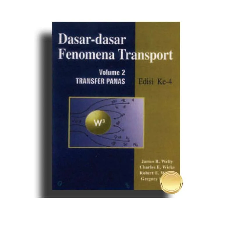 Cover Dasar - dasar Fenomena Transport : Transfer Panas Volume 2 :  Welty, R.James