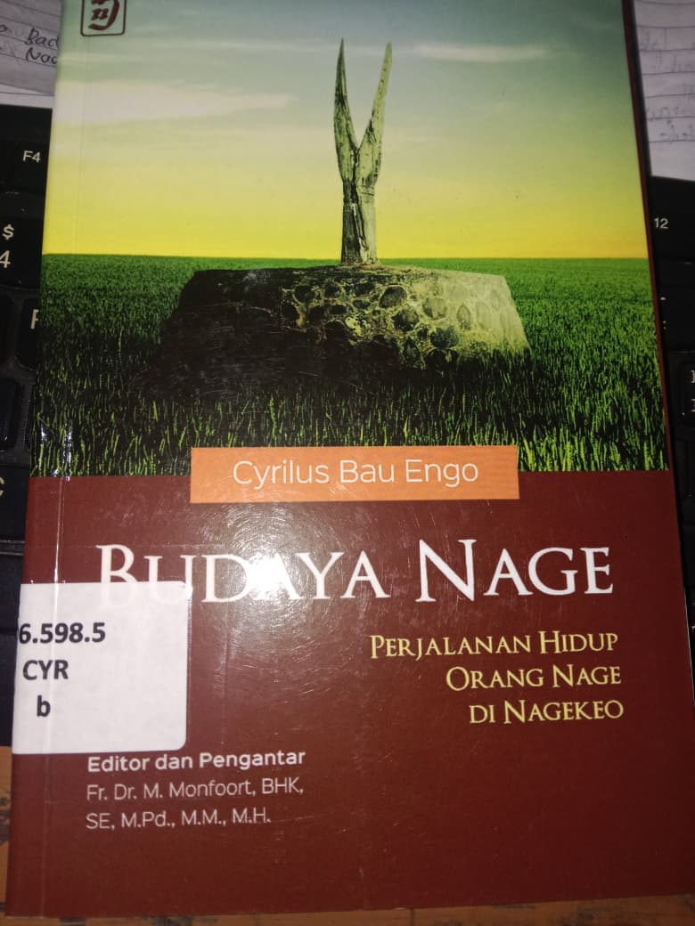 Cover Budaya Nage Perjalanan Orang Nage Di Nagekeo / Engo,Cyrilus Bau