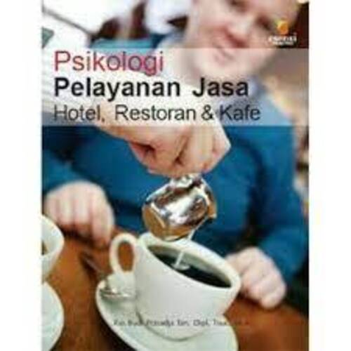 Cover Psikologi Pelayanan Jasa :  Hotel, Restoran & Kafe / Tan, Rio Budi Prasadja