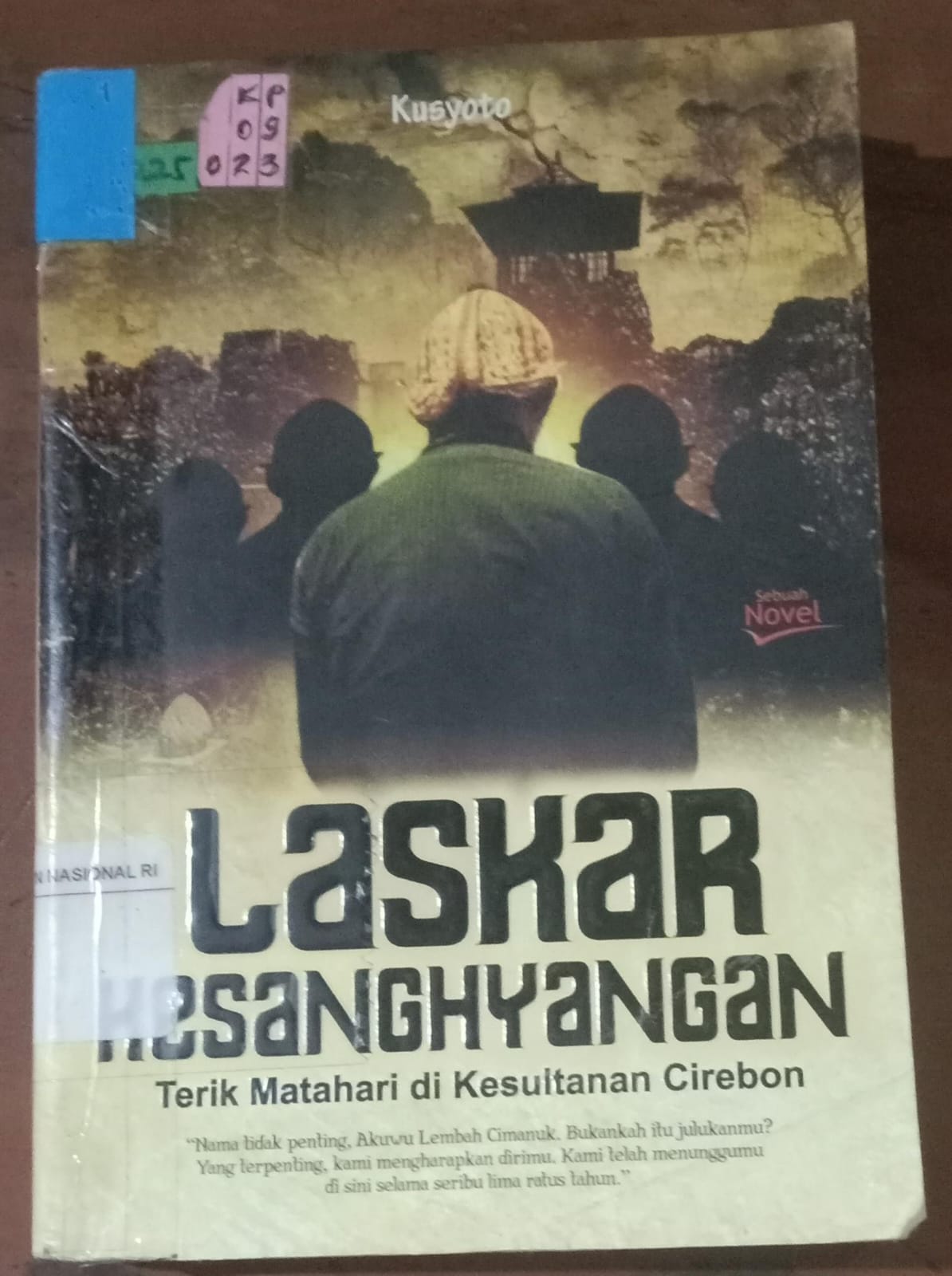 Cover Laskar Kesanghyangan; :  Terik Matahari Di Kesultanan Cirebon / Kusyoto