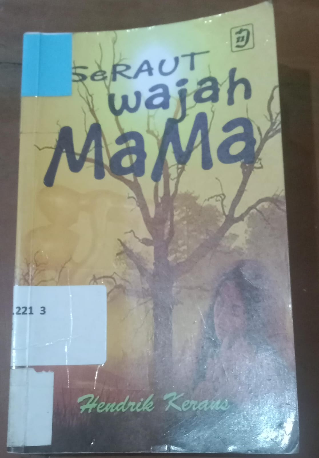 Cover Seraut Wajah Mama / Kerans, Hendrik