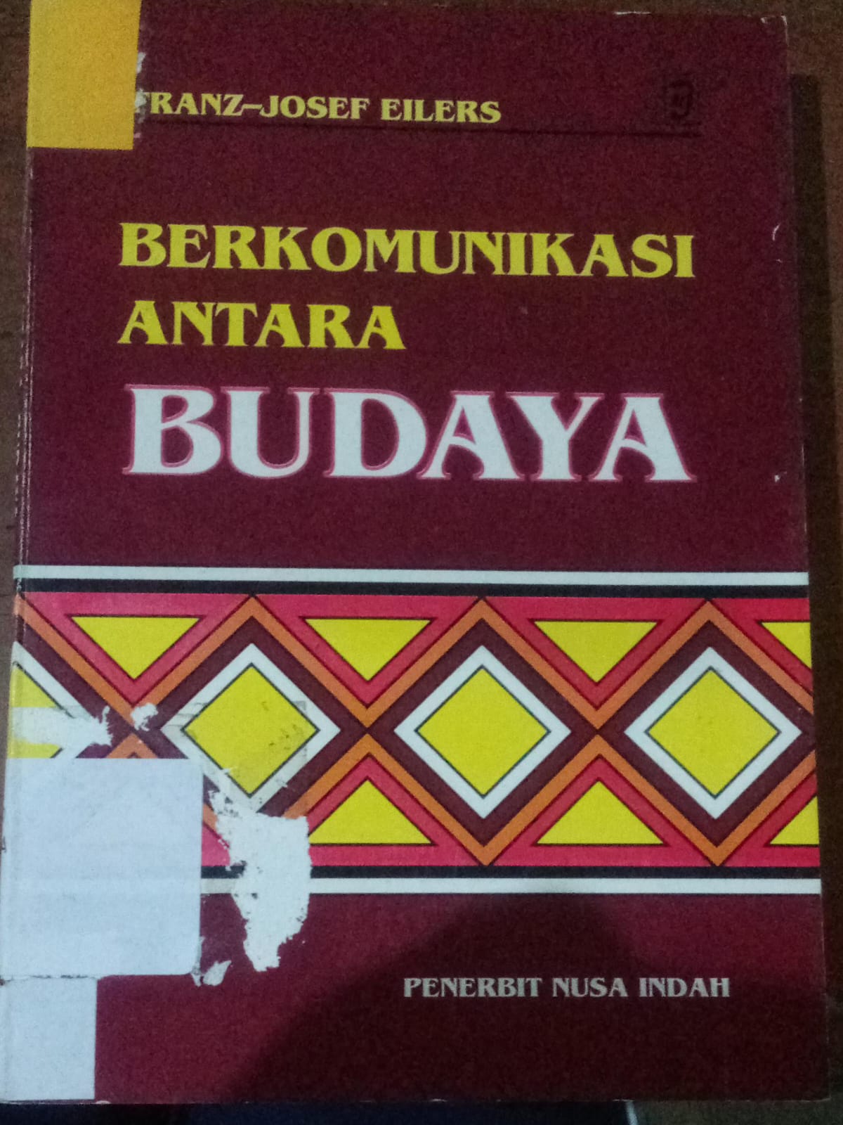 Cover Berkomunikasi Antara Budaya Suatu Pengantar Komunikasi Antarbudaya / Eilers Josef, Frans