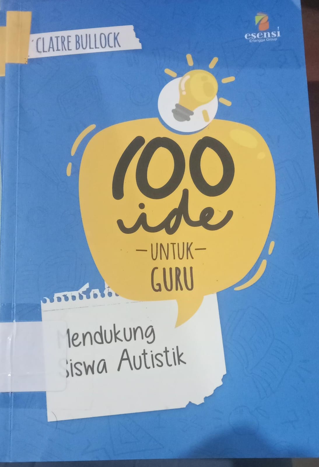 Cover 100 ide untuk guru mendukung siswa akustik / Bullock,Claire