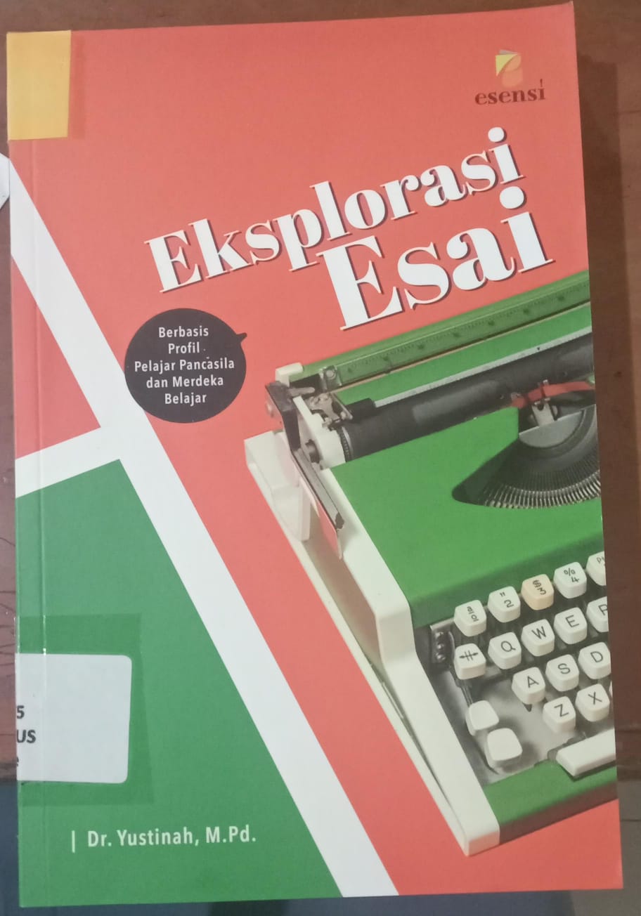 Cover Eksplorsi berbasis profil esai pelajar pancasila dan merdeka belajar / Yustinah