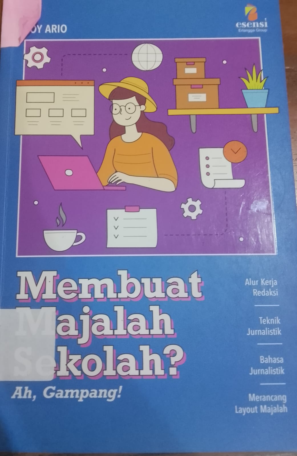 Cover Membuat mejalah sekolah? Ah gampang / foy,Ario