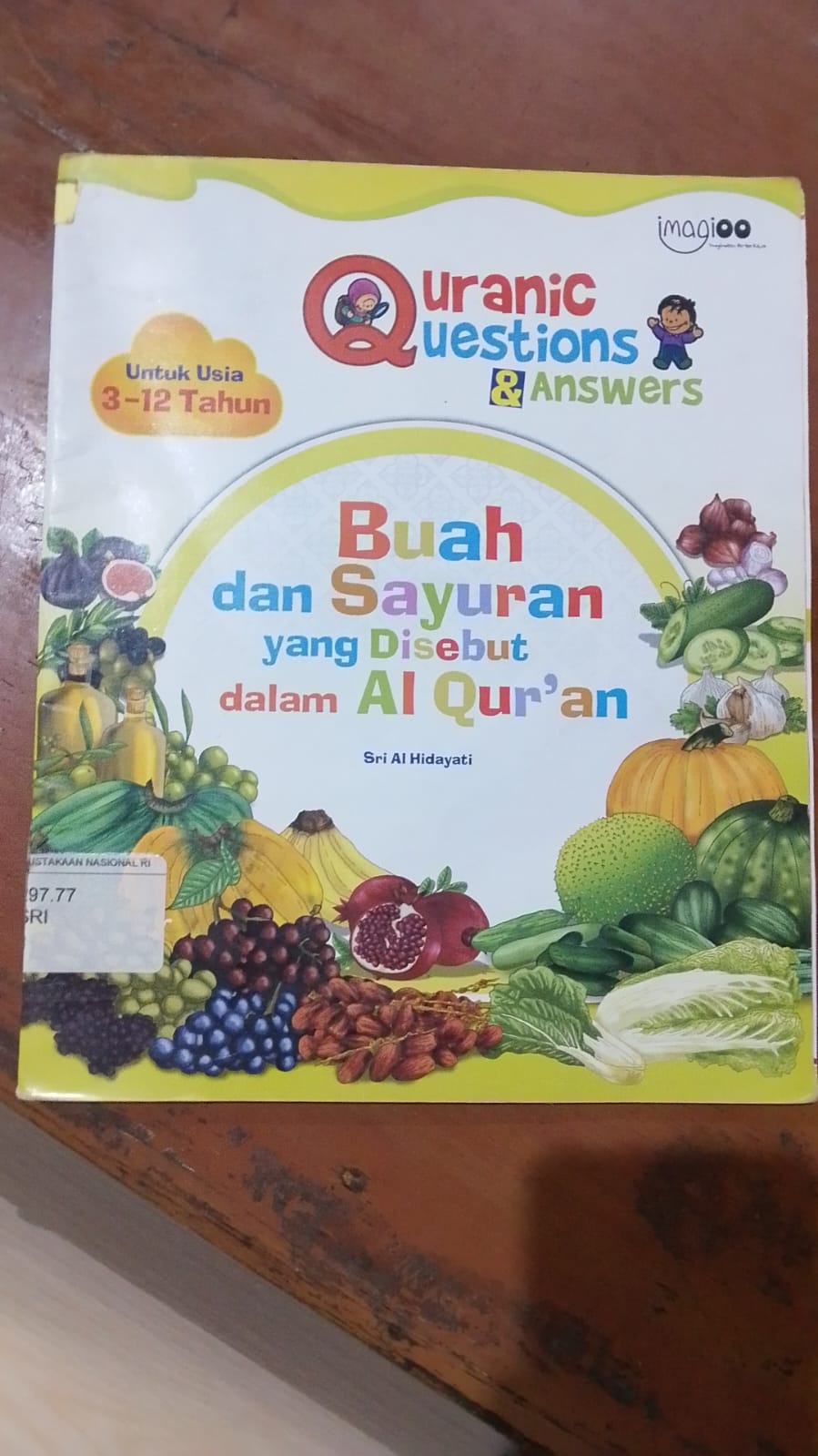 Cover Buah Dan Sayuran Yang Disebut Dalam Al Qur'an / Hidayati Sri Ai