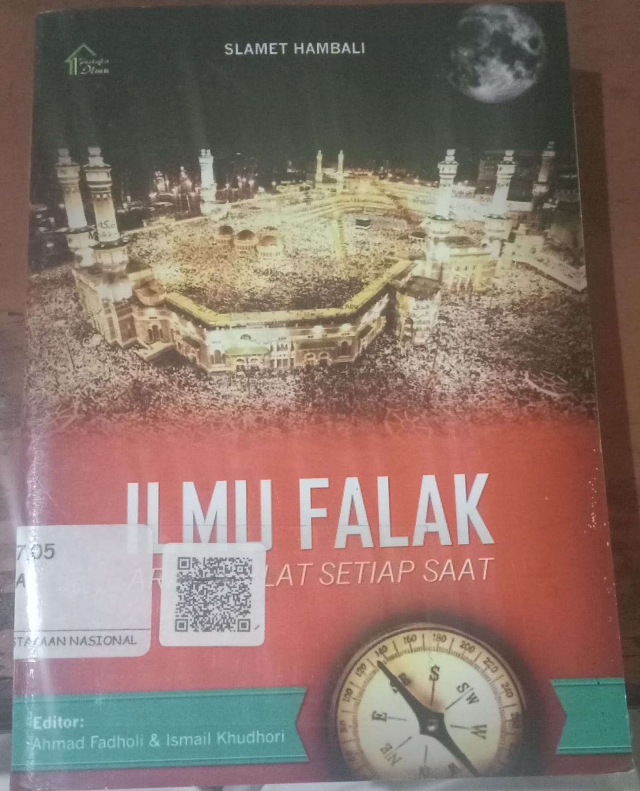 Cover Ilmu Falak Arah Kiblat Setiap Saat / Hambali,Slamet