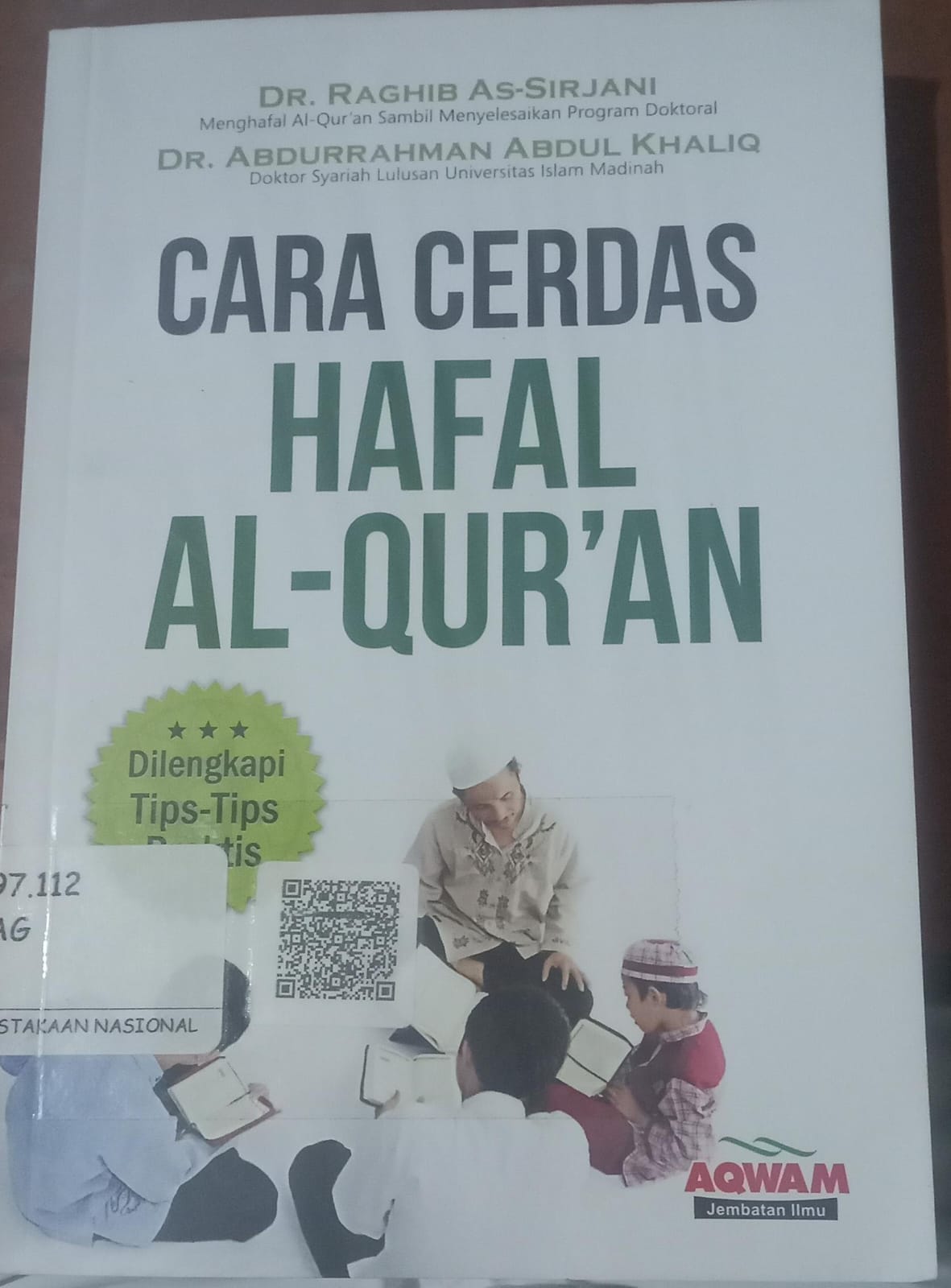 Cover Cara Cerdas Hafal Al-Qur' An / Sirjani -As, Raghib