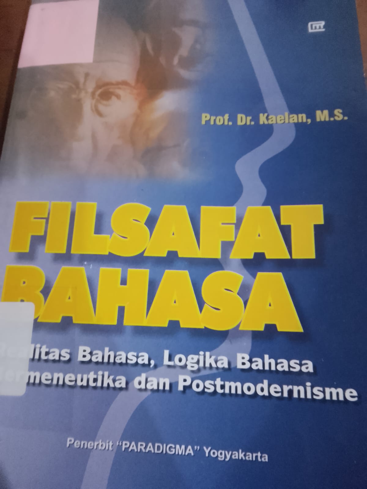 Cover Filsafat Bahasa, :  realotas bahasa, logika bahasa, hermenutika dan posmodernisme