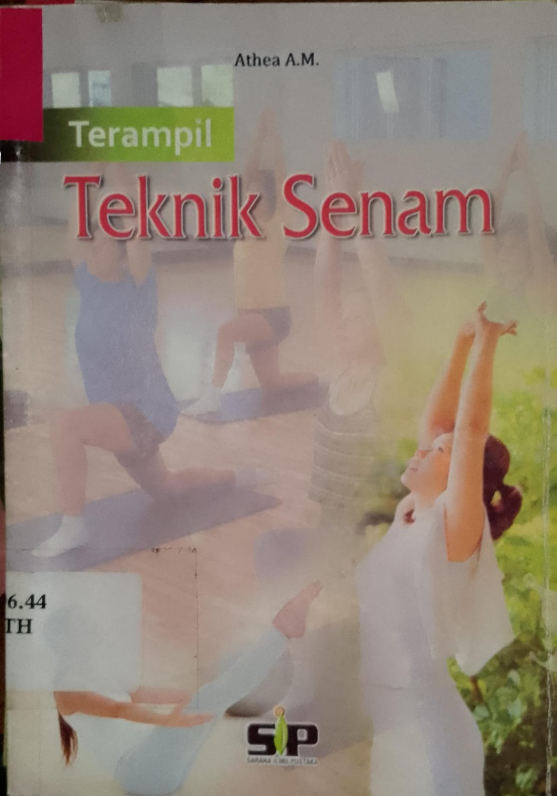 Cover Terampil  Teknik Senam / Athea A.M