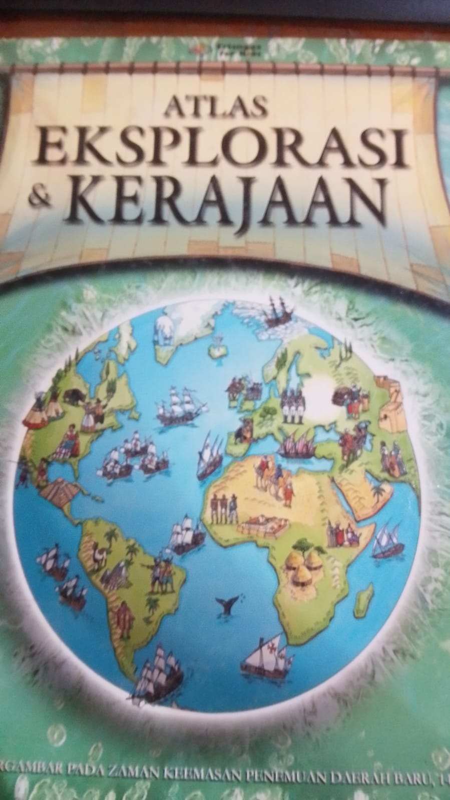 Cover Atlas Eksplorasi & Kerajaan / Simon Adams